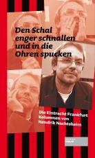 Cover-Bild Den Schal enger schnallen und in die Ohren spucken