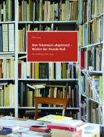 Cover-Bild Den Trümmern abgetrotzt – Bücher der Stunde Null. Die Sammlung Lothar Lang