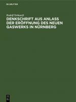 Cover-Bild Denkschrift aus Anlaß der Eröffnung des neuen Gaswerks in Nürnberg