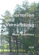 Cover-Bild Deportation und Vernichtung - Maly Trostinec