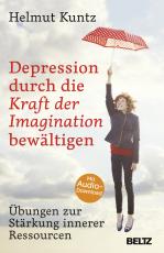 Cover-Bild Depression durch die Kraft der Imagination bewältigen