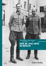 Cover-Bild Der 20. Juli 1944 in Berlin