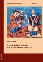 Cover-Bild Der altenglische Gelehrte Alkuin von York und seine Zeit