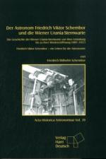 Cover-Bild Der Astronom Friedrich Viktor Schembor und die Wiener Urania-Sternwarte