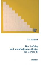 Cover-Bild Der Aufstieg und unaufhaltsame Abstieg des Gerard B.