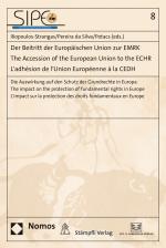 Cover-Bild Der Beitritt der Europäischen Union zur EMRK - The Accession of the European Union to the ECHR - L'adhésion de l'Union Européenne à la CEDH