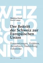 Cover-Bild Der Beitritt der Schweiz zur Europäischen Union