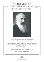 Cover-Bild Der Bildhauer Richard Kauffungen (1854-1942)