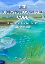 Cover-Bild Der Biopsychosoziale Code