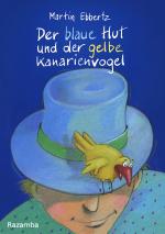 Cover-Bild Der blaue Hut und der gelbe Kanarienvogel