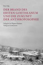 Cover-Bild Der Brand des Ersten Goetheanum und die Zukunft der Anthroposophie