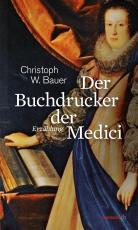 Cover-Bild Der Buchdrucker der Medici