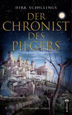 Cover-Bild Der Chronist des Pilgers. Historischer Roman