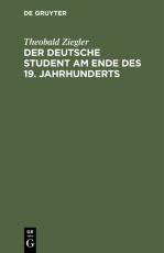 Cover-Bild Der deutsche Student am Ende des 19. Jahrhunderts