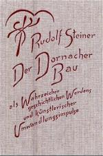 Cover-Bild Der Dornacher Bau als Wahrzeichen geschichtlichen Werdens und künstlerischer Umwandlungsimpulse