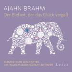 Cover-Bild Der Elefant, der das Glück vergaß (6 CDs)