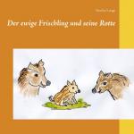 Cover-Bild Der ewige Frischling und seine Rotte