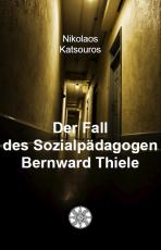 Cover-Bild Der Fall des Sozialpädagogen Bernward Thiele