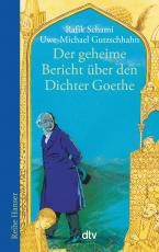 Cover-Bild Der geheime Bericht über den Dichter Goethe, der eine Prüfung auf einer arabischen Insel bestand