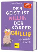 Cover-Bild Der Geist ist willig, der Körper chillig