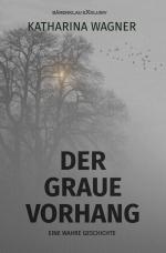 Cover-Bild Der graue Vorhang - Eine wahre Geschichte