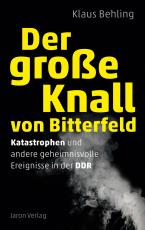Cover-Bild Der große Knall von Bitterfeld