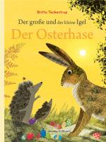 Cover-Bild Der große und der kleine Igel / Der Osterhase