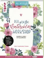 Cover-Bild Der große Watercolor Workshop. Gestalten und Lettern mit Aquarell-Farben by unakritzolina