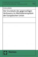 Cover-Bild Der Grundsatz des gegenseitigen Vertrauens im Mehrebenensystem der Europäischen Union