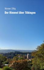 Cover-Bild Der Himmel über Tübingen