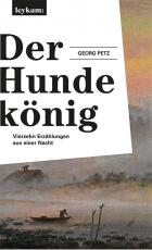 Cover-Bild Der Hundekönig – Vierzehn Erzählungen aus einer Nacht