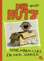 Cover-Bild Der Hutz - Schlamassel in der Schule