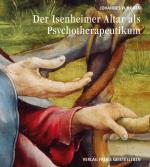 Cover-Bild Der Isenheimeraltar als Psychotherapeutikum