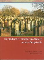 Cover-Bild Der jüdische Friedhof in Alsbach an der Bergstraße