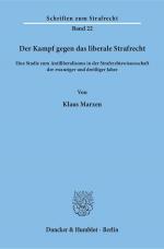 Cover-Bild Der Kampf gegen das liberale Strafrecht.