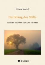 Cover-Bild Der Klang der Stille- ein Gedichtband mit moderner, spiritueller Lyrik über Meditation, Kontemplation und innere Erkenntnis