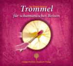 Cover-Bild Der KlangSchamane: Trommeln für schamanisches Reisen