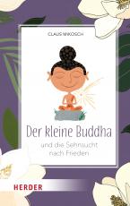 Cover-Bild Der kleine Buddha und die Sehnsucht nach Frieden