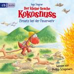 Cover-Bild Der kleine Drache Kokosnuss – Einsatz bei der Feuerwehr