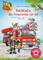 Cover-Bild Der kleine Fuchs liest vor. Tatütata, die Feuerwehr ist da!