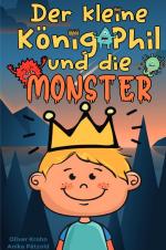 Cover-Bild Der kleine König Phil und die Monster