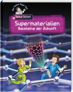 Cover-Bild Der kleine Major Tom. Space School. Band 3. Supermaterialien - Bausteine der Zukunft