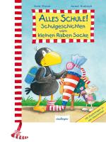 Cover-Bild Der kleine Rabe Socke: Alles Schule! Schulgeschichten vom kleinen Raben Socke