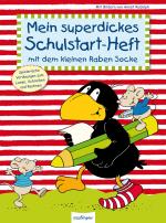 Cover-Bild Der kleine Rabe Socke: Mein superdickes Schulstart-Heft mit dem kleinen Raben Socke