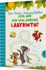 Cover-Bild Der kleine Siebenschläfer: Zeig mir den Weg durchs Labyrinth!