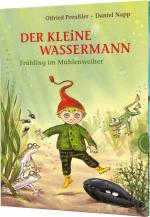 Cover-Bild Der kleine Wassermann: Frühling im Mühlenweiher