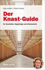 Cover-Bild Der Knast-Guide für Verurteilte, Angehörige und Interessierte