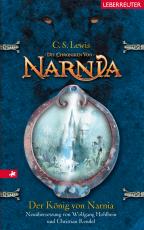 Cover-Bild Der König von Narnia (Die Chroniken von Narnia, Bd. 2)