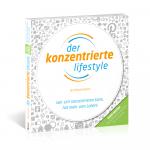 Cover-Bild Der Konzentrierte Lifestyle – HOME EDITION