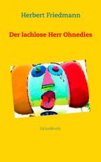 Cover-Bild Der lachlose Herr Ohnedies